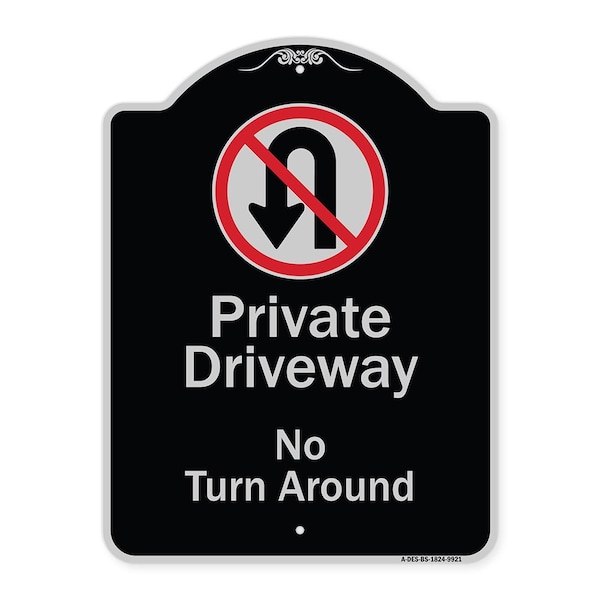 Signmission Designer Series-Private Driveway No Turn Around With Symbol, 24" x 18", BS-1824-9921 A-DES-BS-1824-9921 - main